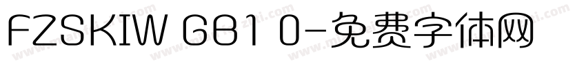 FZSKIW GB1 0字体转换